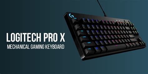 Logitech PRO X Keyboard Announced - Best Esports Keyboard?