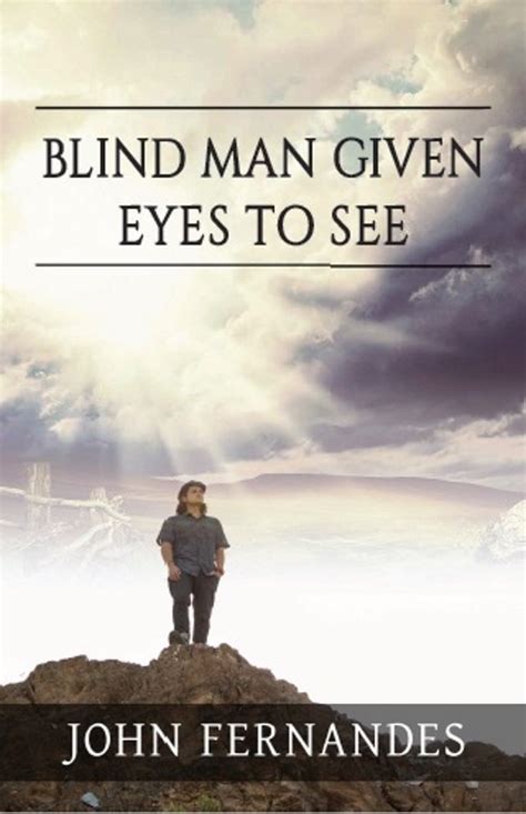 Amazon.com: Blind Man Given Eyes To See eBook : Fernandes, John: Kindle Store