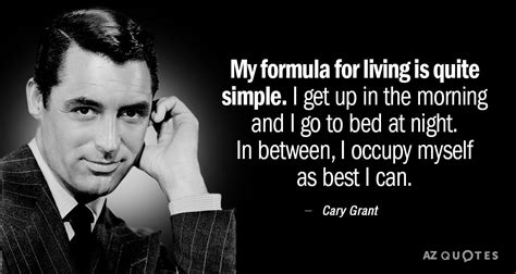 TOP 25 QUOTES BY CARY GRANT (of 55) | A-Z Quotes