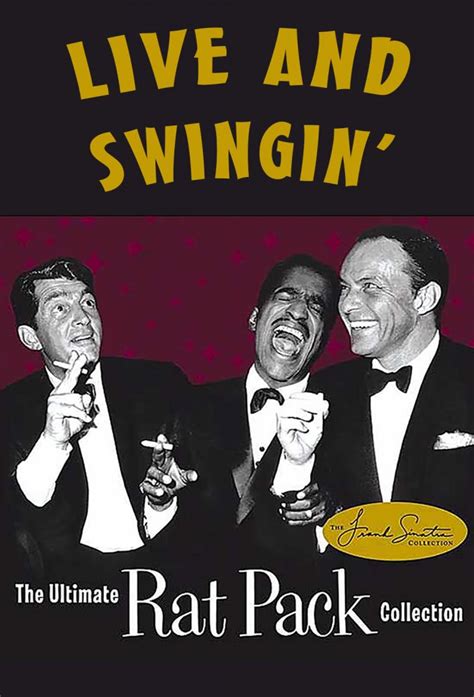 Live and Swingin': The Ultimate Rat Pack Collection - TheTVDB.com