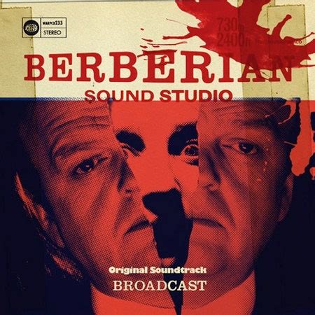 Broadcast: Berberian Sound Studio: Original Motion Picture Soundtrack ...