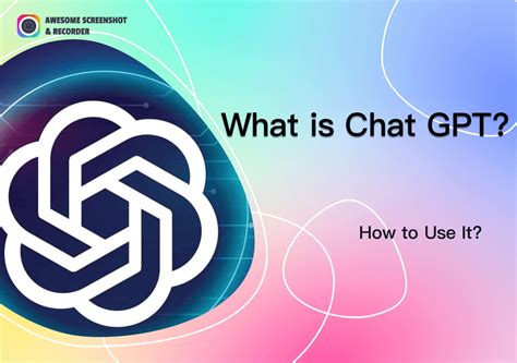 What is Chat GPT? How to Use it?