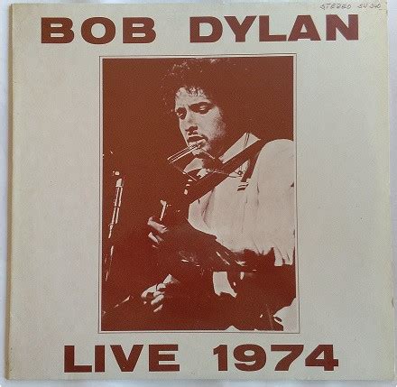 Bob Dylan – Live 1974 (1975, Vinyl) - Discogs