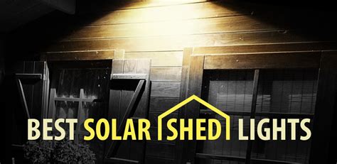 Best solar shed lights | LEDwatcher