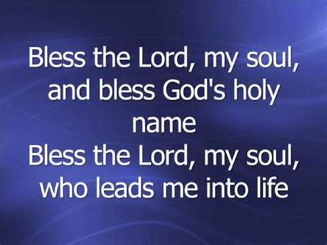 Bless The Lord My Soul Taize Lyrics - lasopachris