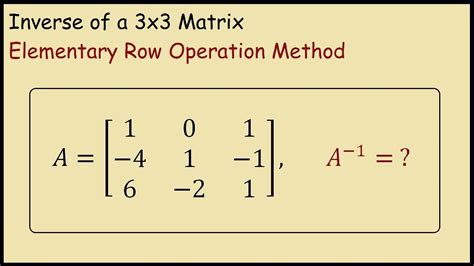 Inverse of a 3x3 matrix (using elementary row operations) - YouTube