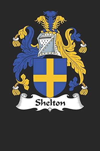 Shelton: Shelton Coat of Arms and Family Crest Notebook Journal by Shelton Family | Goodreads