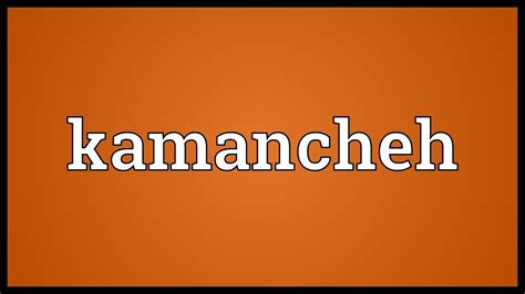 Kamancheh Meaning - YouTube