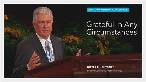 Highlight: Grateful in Any Circumstances—Dieter F. Uchtdorf