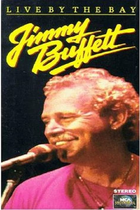 Jimmy Buffett: Live by the Bay (1986) — The Movie Database (TMDB)