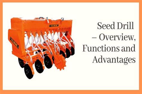 Roles of Seed Drill in Agriculture Mandigram Blog's