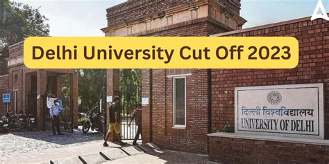 DU Cut off 2023, Delhi University Cutoff List for Arts, Science, Commerce