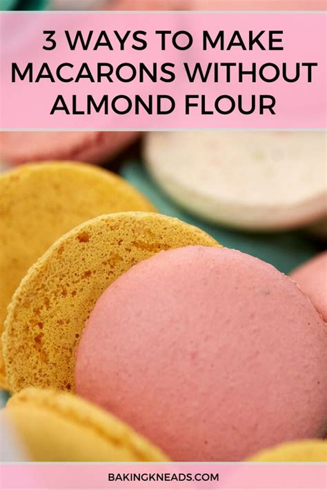 3 Creative Ways to Make Macarons Without Almond Flour | Almond flour, Macarons, Peanut recipes