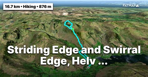 Striding Edge and Swirral Edge, Helvellyn Outdoor map and Guide | FATMAP