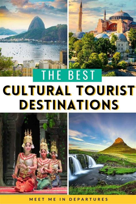 6 Cultural Tourism Destinations You Must Visit in 2023