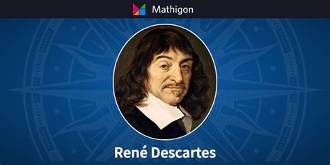 René Descartes – Timeline of Mathematics – Mathigon