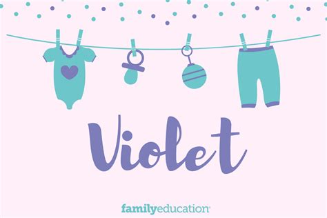 Violet: Name Meaning, Origin, Popularity, & Inspiration - FamilyEducation