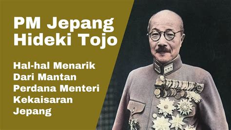 Peran Hideki Tojo Dalam Sejarah Perang Dunia Dua - YouTube