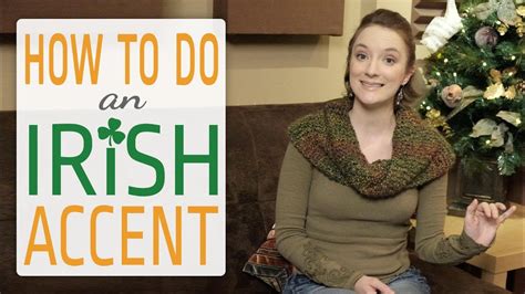 how to do an irish accent easy - ftsrmedialibrary