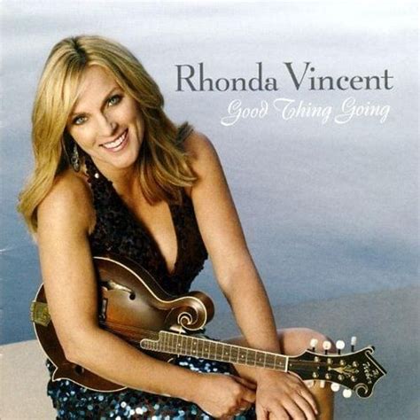 Rhonda Vincent - Good Thing Going Lyrics and Tracklist | Genius