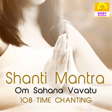 Stream Shanti Mantra: Om Sahana Vavatu 108 Time Chanting by Jatin | Listen online for free on ...