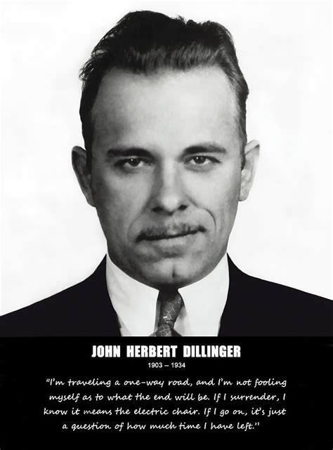 John Dillinger's quotes, famous and not much - Sualci Quotes 2019