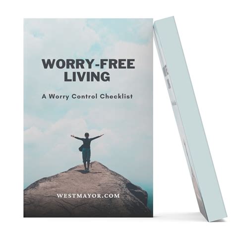 Worry-Free Living. A Worry Control Checklist. - WestMayor