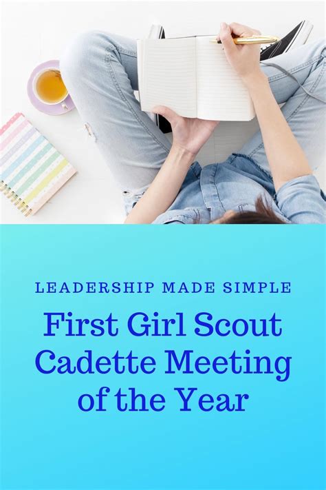 First Girl Scout Cadette meeting ideas