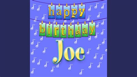 Happy Birthday Joe (Personalized) - YouTube