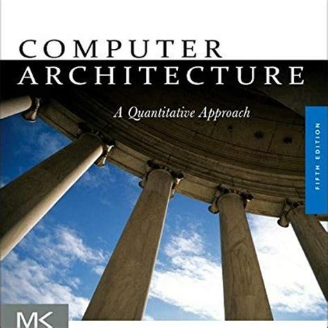 Stream ️ Download Computer Architecture: A Quantitative Approach (ISSN) by John L. Hennessy ...