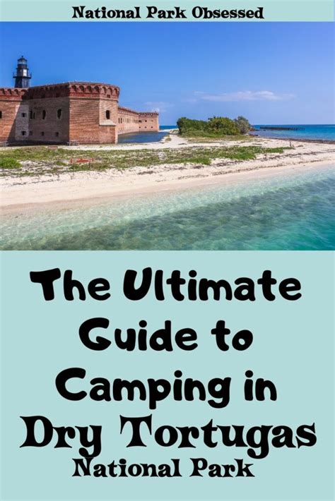 The Ultimate Guide To Camping In Dry Tortugas National Park - National ...