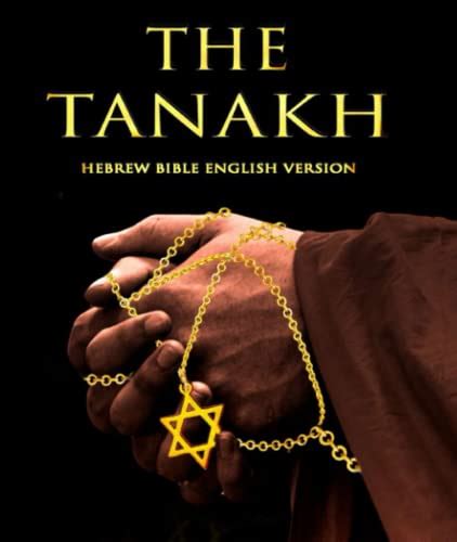 TANAKH English Version : The Complete Tanakh (Tanach) - Hebrew Bible ...