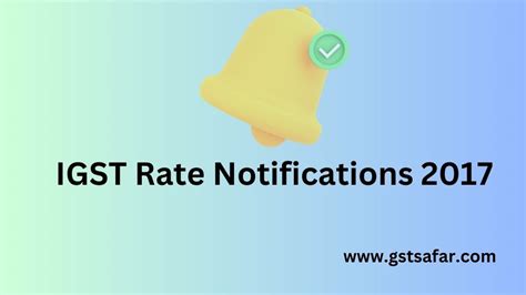 IGST (Rate)Notifications 2017|IGST Notifications 2017 - GST Safar with CA Bhavesh Jhalawadia