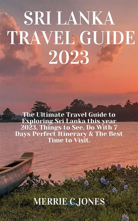 Buy Sri Lanka Travel Guide 2023: The Ultimate Travel Guide to Exploring Sri Lanka this year 2023 ...