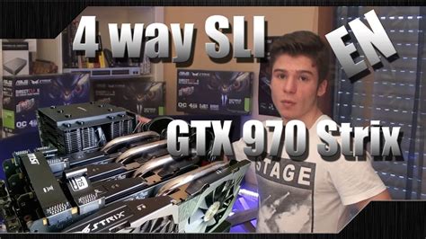 4 way SLI | GTX 970 Strix | EN - YouTube