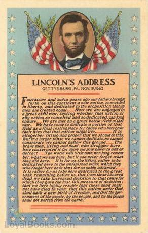 The Gettysburg Address by Abraham Lincoln - Free at Loyal Books