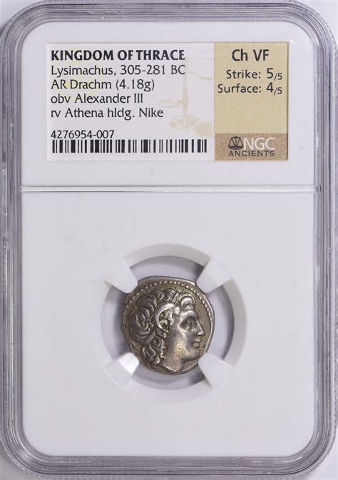 Ancient Kingdom of Thrace, Lysimachus (305-281 B.C.) AR Drachm (4.18gms) NGC Ch VF Strike 5/5 ...