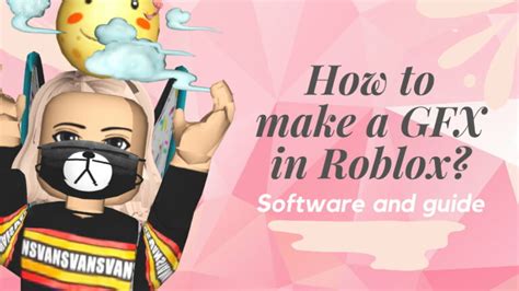 How to make a GFX in Roblox: software and guide - Pro Game Guides