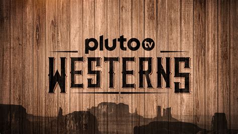 Pluto TV Westerns Videos | Movies | Pluto TV