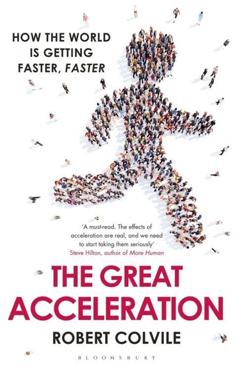 The Great Acceleration: How the World is Getting Faster, Faster | NHBS Academic & Professional Books