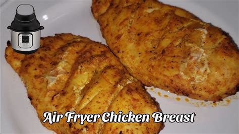 Air Fried Chicken Breast / Instant Pot Air Fryer Lid Chicken Recipe ...