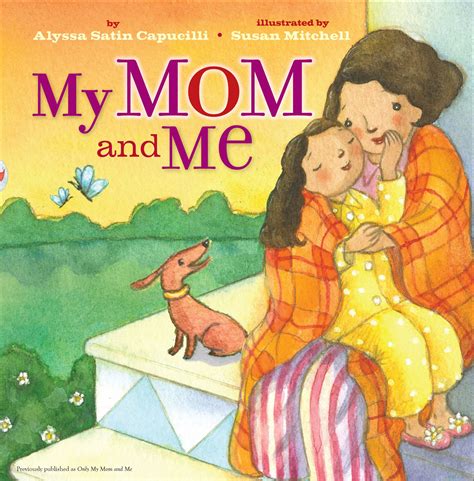 My Mom and Me | Book by Alyssa Satin Capucilli, Susan Mitchell | Official Publisher Page | Simon ...