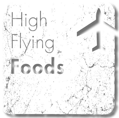 High Flying Foods