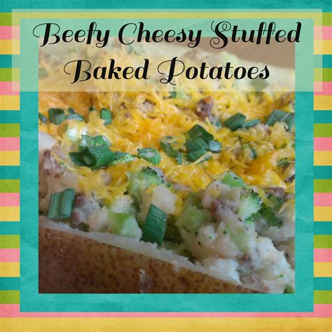 Gloriously Made: Beefy Cheesy Stuffed Baked Potatoes