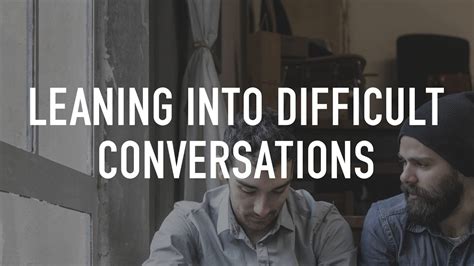 Leaning Into Difficult Conversations - YouTube