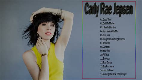 Carly Rae Jepsen Greatest Hits * Best Of Carly Rae Jepsen Full Album - YouTube