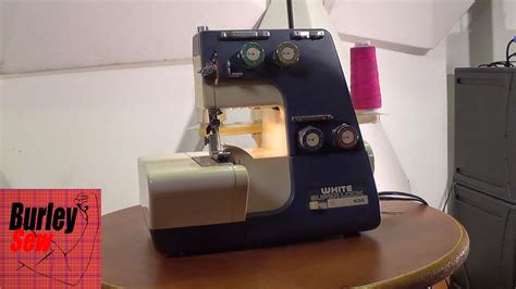 Burley Sew - Burley Blog: White Superlock 534 Serger- Serger Machine Series Ep. 1