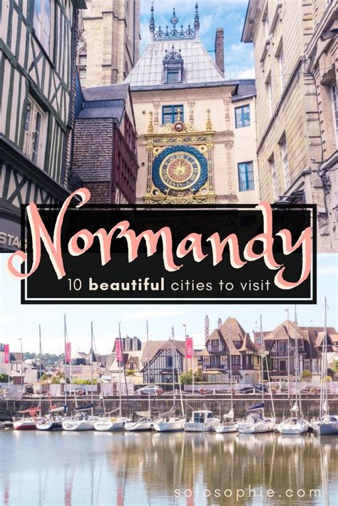 10 Most Beautiful Towns in Normandy: Picture Perfect France | solosophie