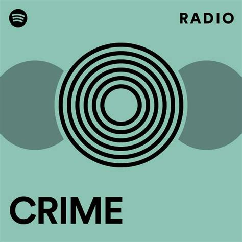 CRIME Radio - playlist by Spotify | Spotify