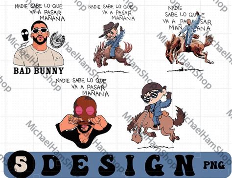 Bad Bunny Nadie Sabe Lo Que Png Bad Bunny Benito Png Most - Etsy